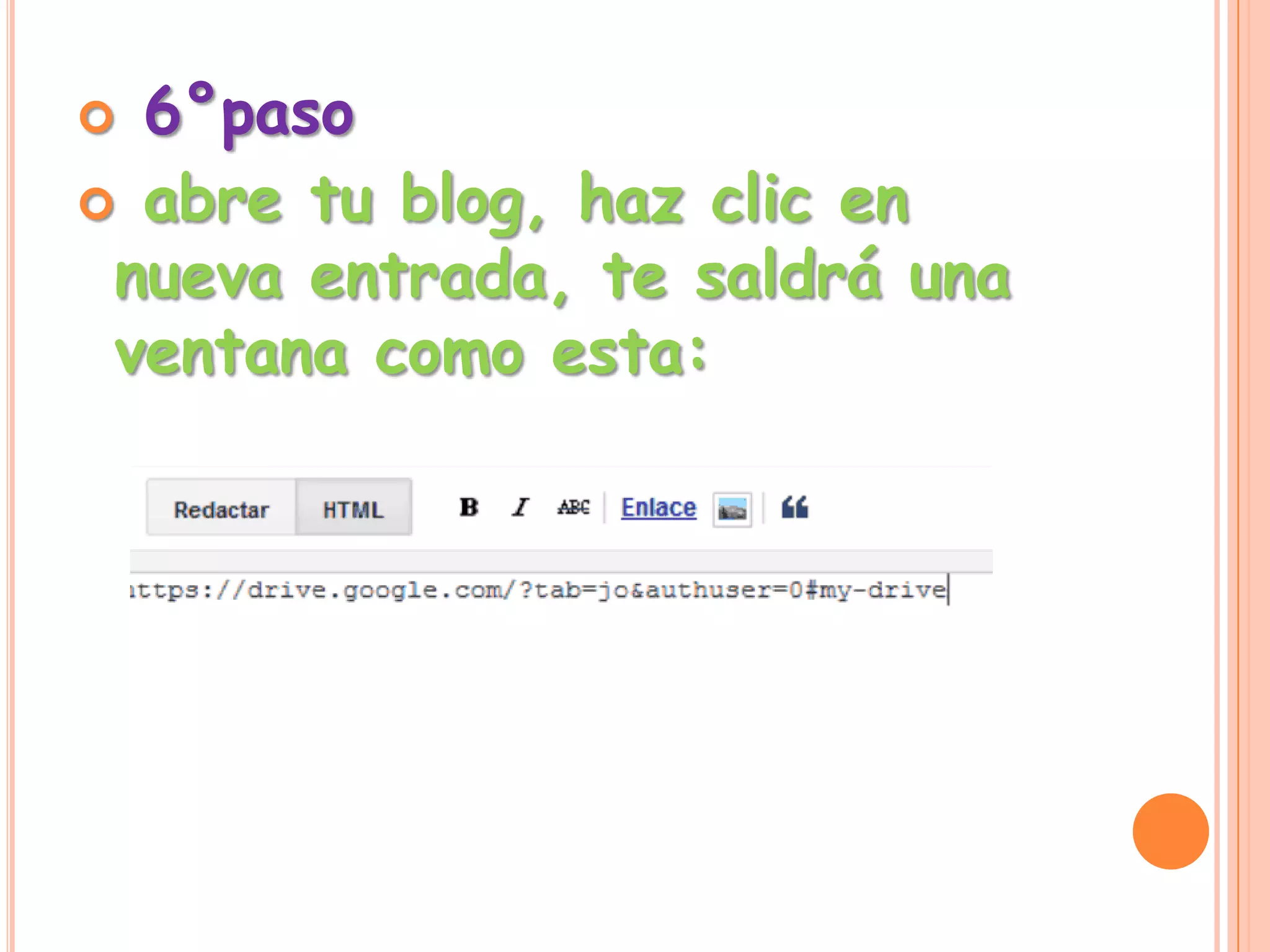  6°paso
 abre tu blog, haz clic en
nueva entrada, te saldrá una
ventana como esta:
 
