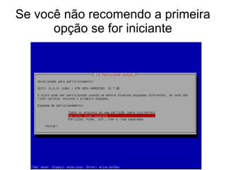Se você não recomendo a primeira
opção se for iniciante
 