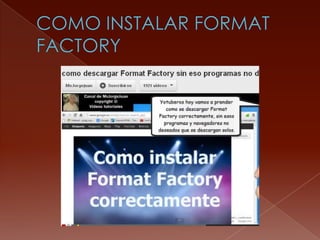 Como instalar format factory