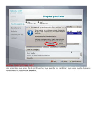 Nos avisará de que antes de de continuar hay que guardar los cambios y que no se puede deshacer.
Para continuar pulsamos Continuar.
 