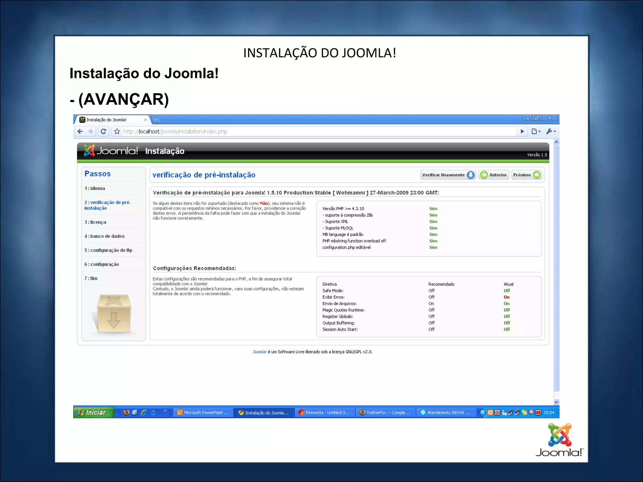 INSTALAÇÃO DO JOOMLA! Instalação do Joomla! -  (AVANÇAR) 