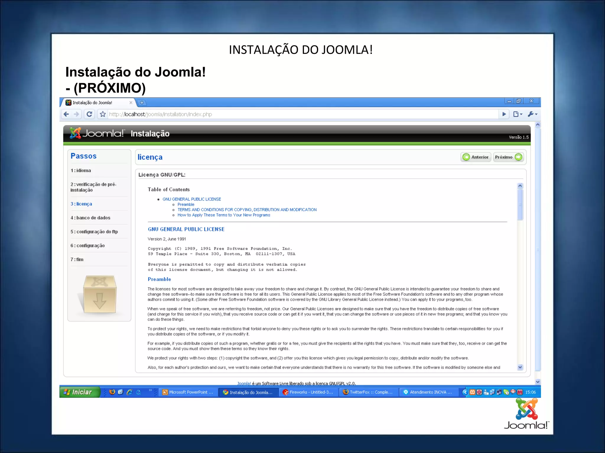 INSTALAÇÃO DO JOOMLA! Instalação do Joomla! - (PRÓXIMO) 