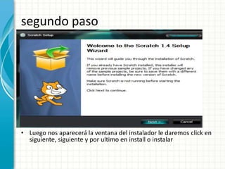 segundo paso 
• Luego nos aparecerá la ventana del instalador le daremos click en 
siguiente, siguiente y por ultimo en install o instalar 
 