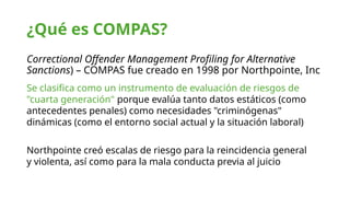 Compas Criminal Risk System Ingeniería y Cultura: La Tecnología y su Impacto en la Diversidad y ...