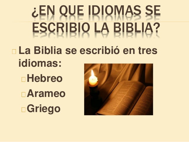En Que Idioma Se Escribio La Biblia