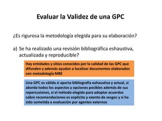 Identificar la GPC que responda nuestras preguntasEstrategia de búsquedawww.fisterra.com/index.aspwww.guiasalud.eswww.respirar.org