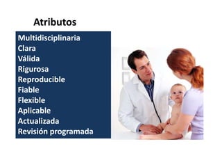 Evaluar la aplicación de la GPC en paciente