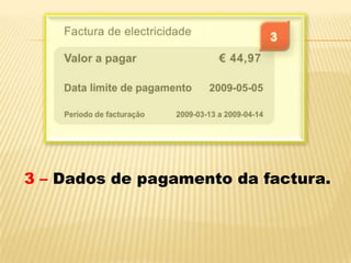 3 – Dados de pagamento da factura.