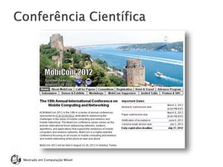 Mestrado em Computação Móvel
 