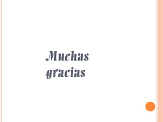 Muchas
gracias

 