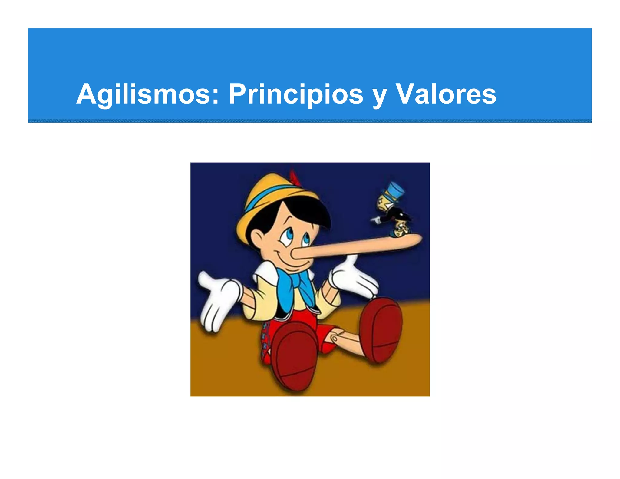Agilismos: Principios y Valores
 
