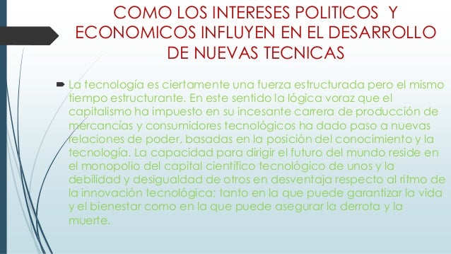 Como los intereses politicos y economicos