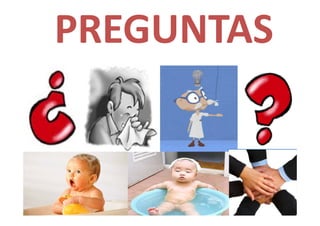 PREGUNTAS 
 
