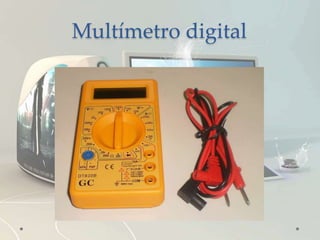 Multímetro digital
 