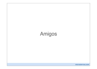 Amigos




         microsiervos.com
 