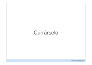 Currárselo




             microsiervos.com
 