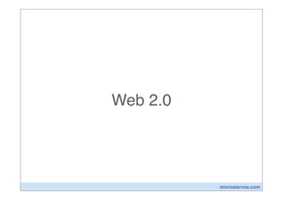 Web 2.0




          microsiervos.com
 