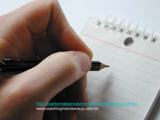 http://viverbemdesenvolvimentopessoal.blogspot.com.br/
www.coachingmarciaaraujo.com.br
 