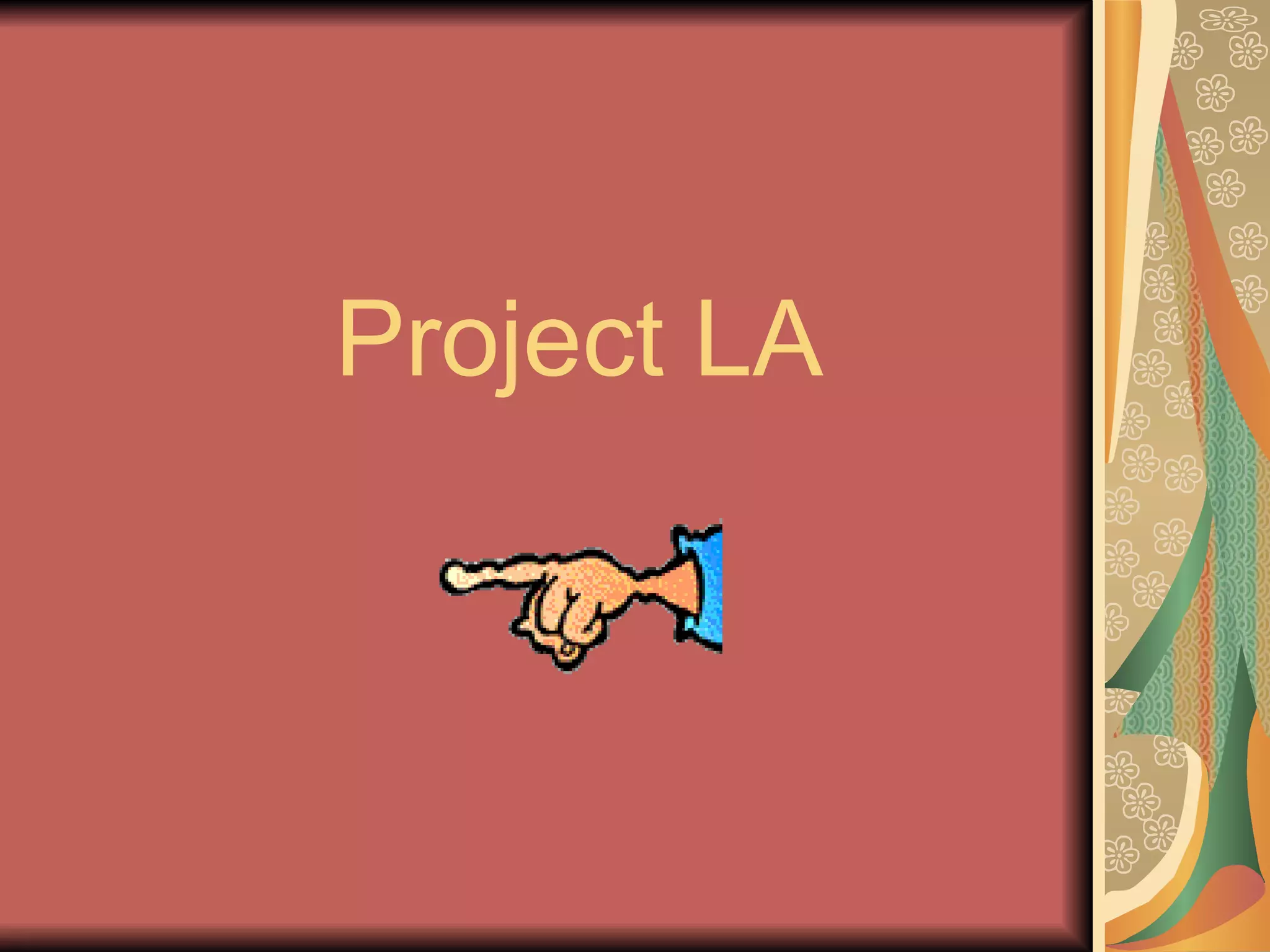 Project LA 