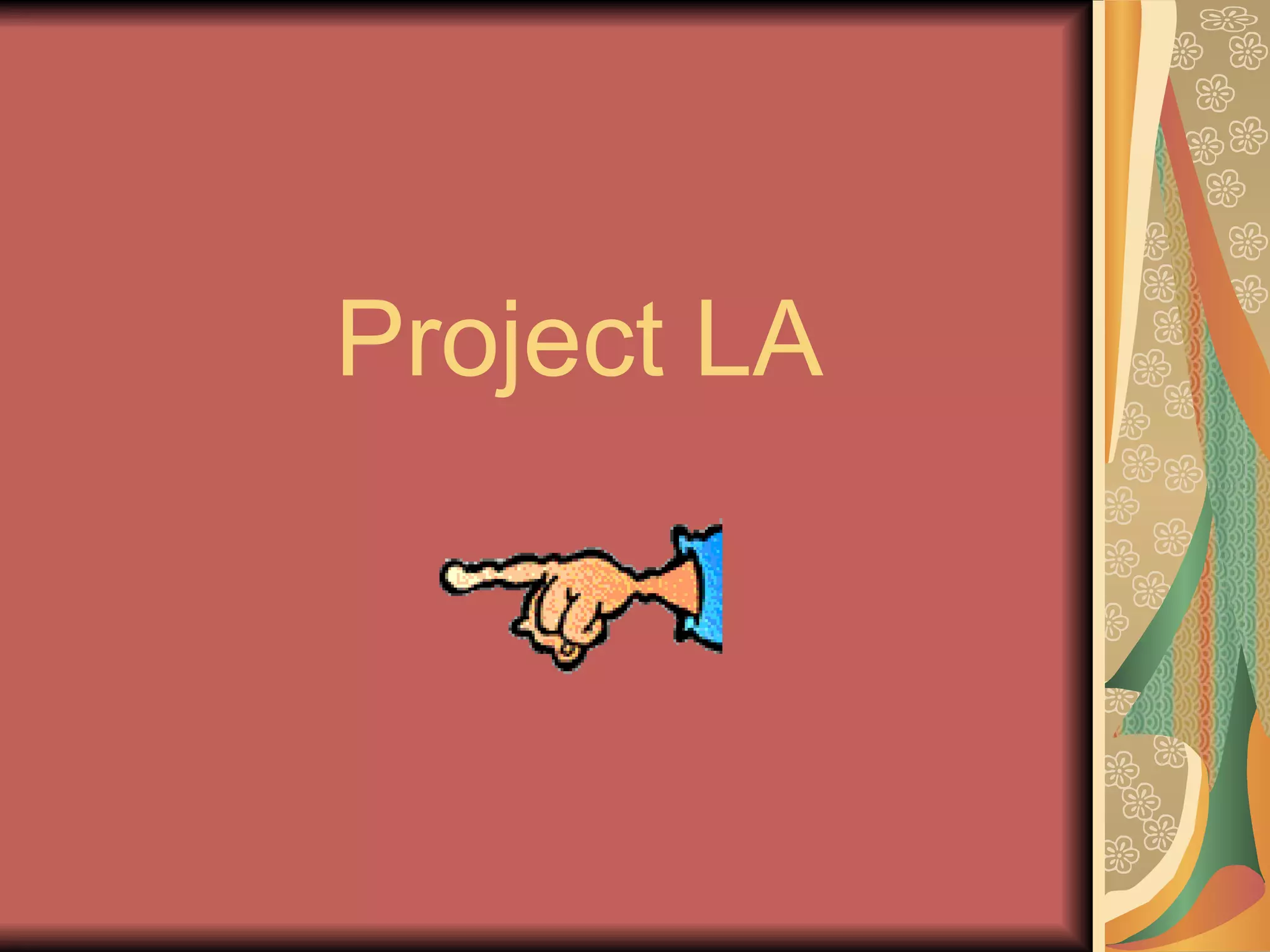 Project LA
 
