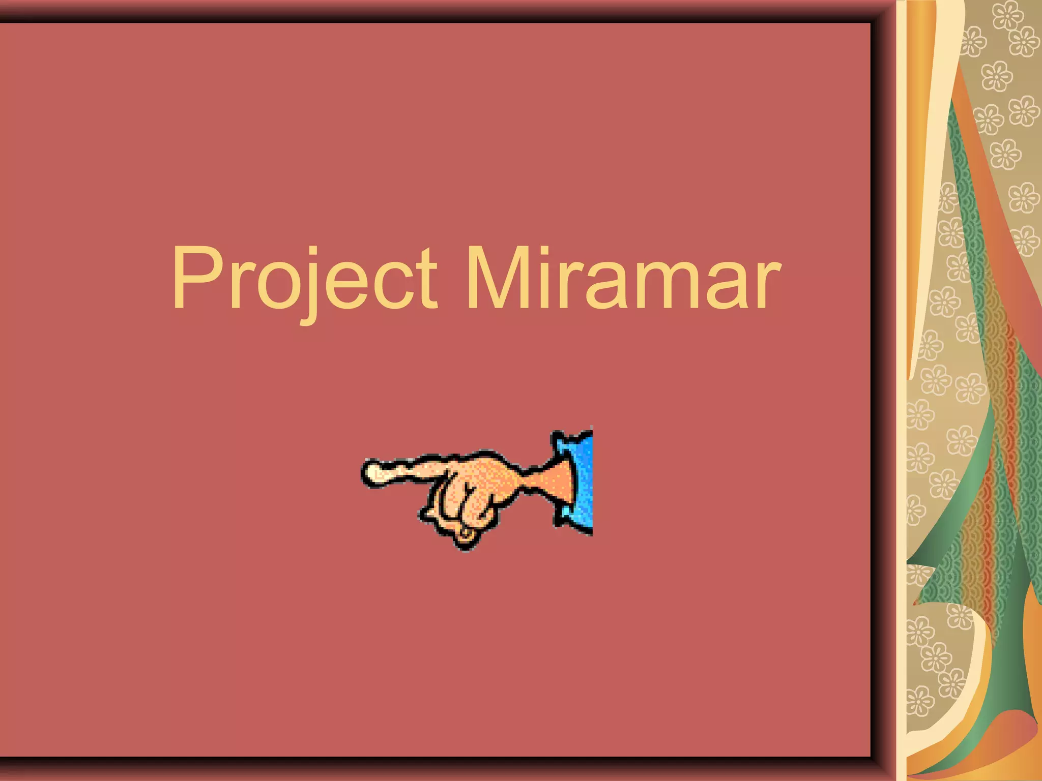 Project Miramar
 