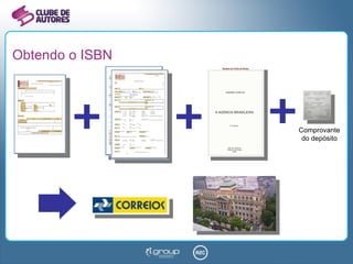 Obtendo o ISBN Comprovante do depósito 