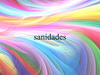 sanidades

 