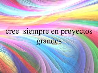 cree siempre en proyectos
grandes

 