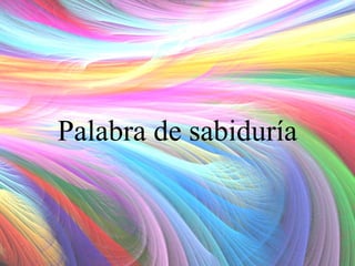 Palabra de sabiduría

 