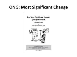 ONG: Most Significant Change
 