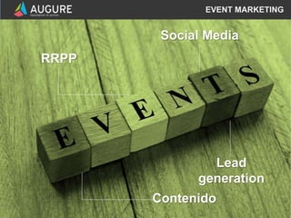 4www.augure.comCómo organizar eventos con Influencers
EVENT MARKETING
RRPP
Social Media
Contenido
Lead
generation
 