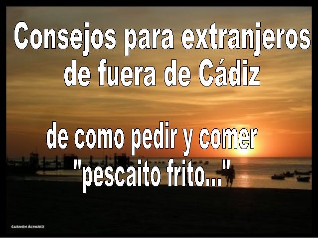 nota: Los freidores están regentao por gallegos
 