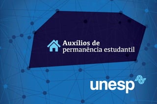 Auxílios de
permanência estudantil
 