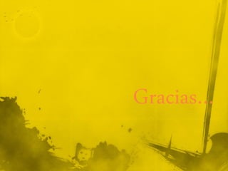 Gracias…
 