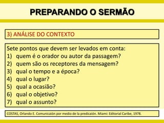  a relação e a percepção que o/a pregador/a tem da sociedade;