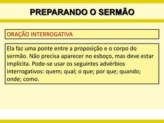 PREPARANDO O SERMÃO5) DETERMINAÇÃO DO ASSUNTO6) ANÁLISE DO ASSUNTO7) DETERMINAÇÃO DO TEMACOSTAS, Orlando E. Comunicaión por medio de la predicaión. Miami: Editorial Caribe, 1978.