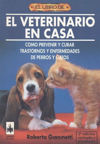 Como prevenir y curar trastornos y enfermedades de perros y gatos
