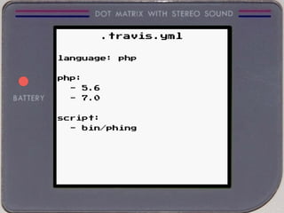 .travis.yml
language: php
php:
- 5.6
- 7.0
script:
- bin/phing
 