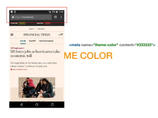 THEME COLOR
<meta name="theme-color" content="#333333">
 
