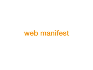 web manifest
 