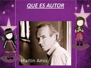 QUE ES AUTOR
 