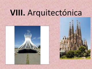 VIII. Arquitectónica
 
