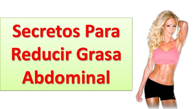 Dieta para eliminar grasa abdominal