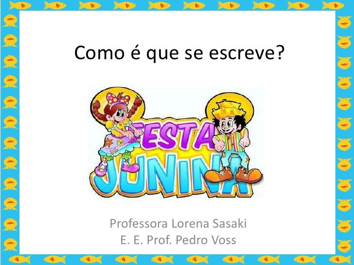 Como é que se escreve Como é que se escreve