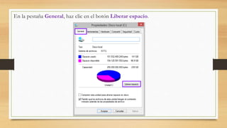 En la pestaña General, haz clic en el botón Liberar espacio.
 