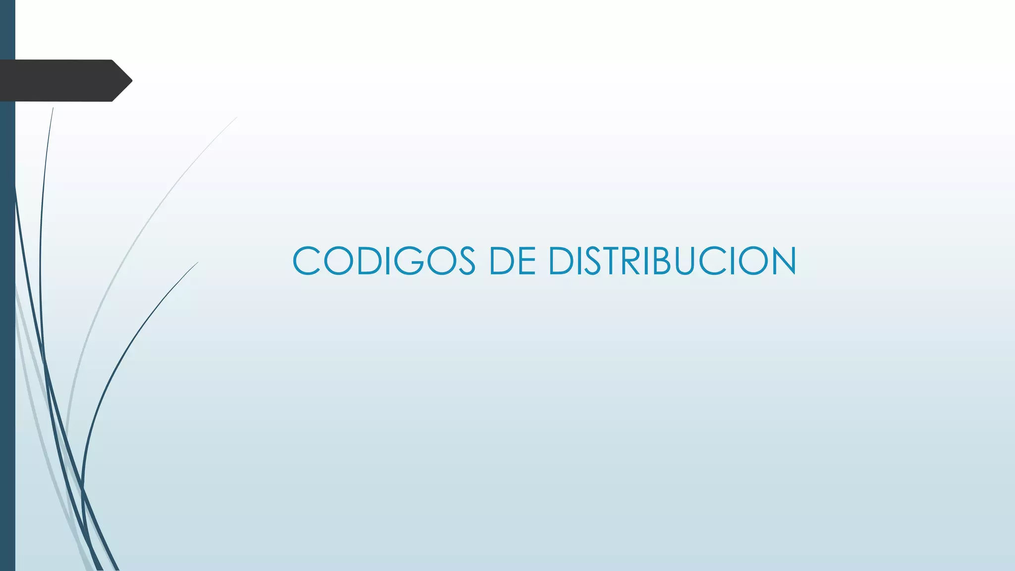 CODIGOS DE DISTRIBUCION

 
