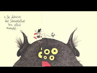 Como reconhecer um monstro