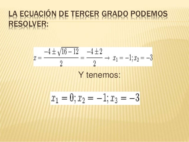 Como Resolver Ecuaciones De Tercer Grado Paso A Paso pt.slideshare.net