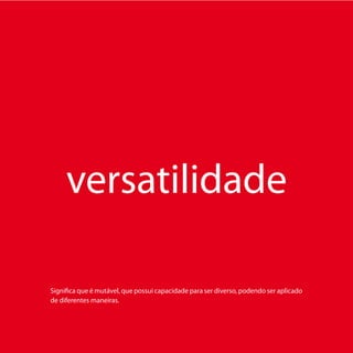como se constrói um logótipo  versatilidade  cor




                                                       A cor é um dos elementos mais importantes na identidade de uma empresa, deve-
                                                           mos sempre aplicá-la com o máximo rigor possível.
                                                             A prévia definição das cores do logótipo e declinações nos vários espaços de
                                                               cor torna as aplicações do logótipo mais fáceis e rigorosas do ponto de vista
                                                                cromático.
                                                                 Cor  A cor é uma sensação que resulta da capacidade que o olho humano
                                                                 tem para recepcionar e processar um determinado comprimento de onda de
                                                                 radiação electromagnética, intitulado espectro visível. A percepção do espec-
                                                                tro visível pelo olho humano faz-se através de dois tipos de células fotorrecep-
                                                              toras; os cones, responsáveis pela captação da informação luminosa e os basto-
                                                            netes, que são especialistas em receberem informação de ambientes escuros.
                                                          Todo o processo de captação do espectro visível pelo olho humano é muito com-
Disco de cores de Johannes Itten.




                                                     plexo e sofisticado, mas também subjectivo e individual, porque cada um de nós capta
                                            o espectro visível de forma diferente.
                                    Espectro visível  Os comprimentos de onda visíveis situam-se entre os 380 e 750 nanómetros. As ondas
                                    mais curtas são os ultravioletas, os raios-X e os raios gamas. As ondas mais longas contêm os infraver-
                                    melhos, as microondas e as ondas de rádio e televisão.

                                                                                                  Espectro visível

                                                         Raios Gama    Raios-X     Ultravioleta    Infra-vermelho   Radar   FM   TV      Ondas    AM
                                                                                                                                         Curtas




                                                                 400             500                  600               700 nanómetros


                                    Espaços de cor  É um modelo matemático de representação das cores, através da combinação de
                                    conjuntos de números (3 a 4). Exemplos de espaços de cor, são: RGB, CMYK, Pantone, LAB, HSB. Os espa-
                                    ços de cor não reproduzem a totalidade da gama de cores existentes no espectro visível, o que significa
                                    que o olho humano é capaz de ver uma gama de cores muito superior à que conseguimos reproduzir.




                                    29
 