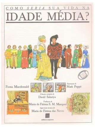 Como seria sua_vida_na_idade_media